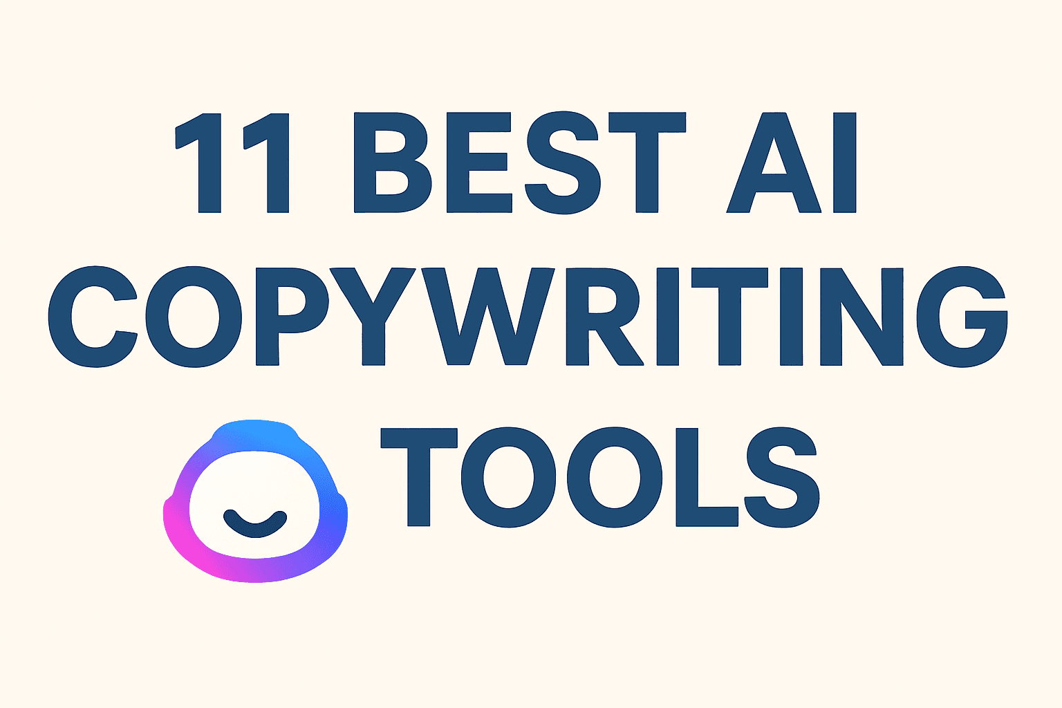 11 best ai copywriting tools in 2025
